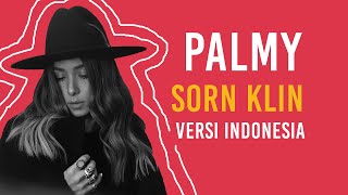 Palmy  Sorn Klin ซ่อนกลิ่น   Indonesia Cover [upl. by Aihsenot895]