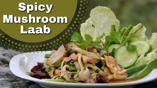 Spicy Mushroom Laab vegetarian ลาบเห็ด [upl. by Intyrb]