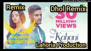 kaka ik kahani Ft Song Remix Dhol Remix Song Punjabi Dj Rajvinder Production original Remix [upl. by Melodie]