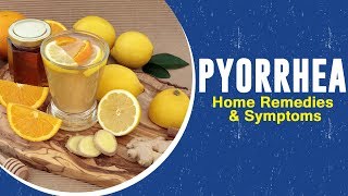 Pyorrhea  Home Remedies amp Symptoms [upl. by Pironi]