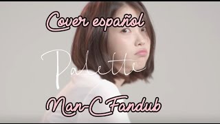 IU아이유  Palette팔레트 Cover español [upl. by Phina375]