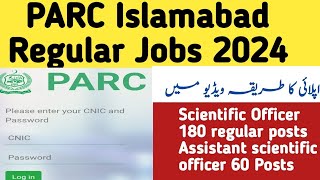 How to apply PARC Islamabad Regular Scientific officer Assistant scientific Officer jobs 2024 [upl. by Nolram168]