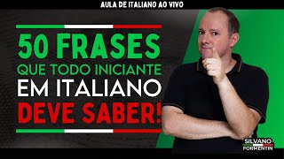 50 frases que todo iniciante em italiano deve saber  Aula de Italiano [upl. by Nodnalb]