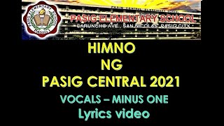 HIMNO NG PASIG CENTRAL 2021 [upl. by Bernadina]