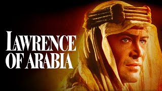 Lawrence Of Arabia 1962 Full Movie HD [upl. by Collette]