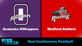 Onalaska  Medford  NonConference Football [upl. by Coltin]