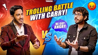 I MADE CarryMinati ANGRY TROLLING BATTLE [upl. by Noirod667]