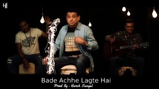 Bade Achhe Lagte Hain  Instrumental Cover Mix Amit Kumar  Harsh Sanyal [upl. by Nodnerb]