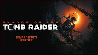 Guía Desafío quotRespetoRespectedquot  Shadow of the Tomb Raider [upl. by Kovar]