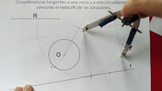 Circunferencias tangentes a una recta y a otra circunferencia conocido el radio de las soluciones [upl. by Leiru]