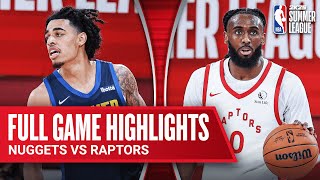 NUGGETS vs RAPTORS  NBA SUMMER LEAGUE  FULL GAME HIGHLIGHTS [upl. by Lesser]