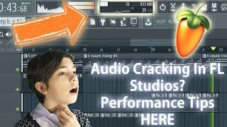 How To Stop Noise Cracking In FL Studios Increasing Performance [upl. by Weihs409]