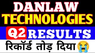 DANLAW TECHNOLOGIES Q2 Results🔴DANLAW TECHNOLOGIES Quarter 2 Results 2023 [upl. by Alguire665]