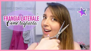 Come TAGLIO la mia FRANGIA LATERALE  NeatGal [upl. by Nylekoorb]