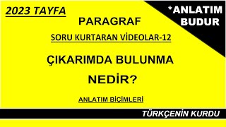 Paragraf  Çıkarımda Bulunma  Anlatım Biçimleri  Düşünceyi Geliştirme Yolları  Anlatım Teknikleri [upl. by Adiol559]