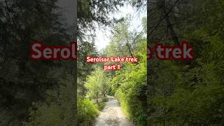 SerolsarLake Trek jibhi travel youtubeshorts shortvideo Ourawesomeworld thetravelshack [upl. by Salohcin]