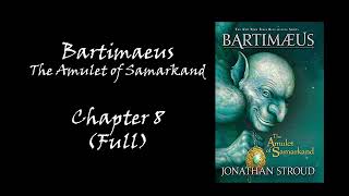 A Taste of Bartimaeus The Amulet of Samarkand Chapter 8 Full [upl. by Boudreaux]