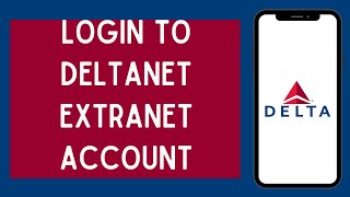 Deltanet Extranet Login 2023  How To Login To Delta Airlines Employee Account Full Tutorial [upl. by Gnouh910]