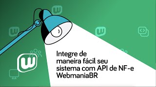 CONEXÃƒO MARKETPLACE E ERP NA API DE NOTA FISCAL WEBMANIABR [upl. by Elleved]