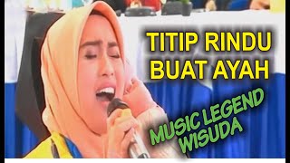 Titip Rindu Buat Ayah  Mahasiswi ft Dosen WISUDA UNIVERSITAS PELITA BANGSA CIKARANG BEKASI 2018 [upl. by Annaek928]