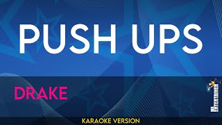 Push Ups  Drake KARAOKE [upl. by Moffitt]