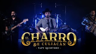 El Charro De Culiacan En Vivo  Tapy Quintero [upl. by Farver981]