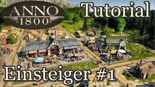 Anno 1800 Tutorial Erste Schritte für Einsteiger 1 deutsch [upl. by Norreg395]