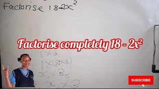 Factorise Completely 18  2x² Algebra [upl. by Wanfried]