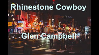 Rhinestone Cowboy  Glen Campbell  with lyrics [upl. by Luht]