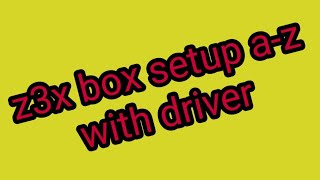 Z3x Box Setup With Driver AZ Samsung Tool Pro 396 [upl. by Nnylear733]