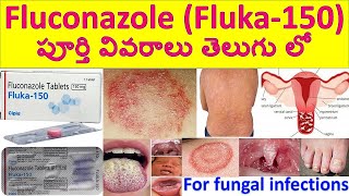 Fluconazole Fluka  150 Tablet in Telugu Uses Dosage Working Side effects Precautions [upl. by Eimaj]