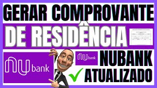 ✅GERAR COMPROVANTE DE RESIDENCIA NUBANK  COMO GERAR COMPROVANTE DE RESIDENCIA NUBANK [upl. by Carlene]