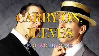 CARRY ON JEEVES – P G WODEHOUSE 👍  JONATHAN CECIL 👏 [upl. by Eicats]