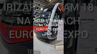 Irizar ie tram 12 na targach Euro Bus Expo 2024 w Birmingham Więcej na httpstransinfoplinfobus [upl. by Decrem]