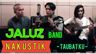 Jaluz Band Taubatku Akustik [upl. by Oribella]