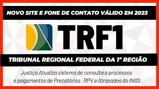 PRECATÓRIOS  ATRASADOS DO INSS  RPV TRF1 VEJA O NOVO TELEFONE DE CONTATO E O SITE PRA CONSULTA [upl. by Delwin15]