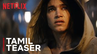 Rebel Moon  Official TAMIL Teaser Trailer  Zack Snyder  Netflix India [upl. by Nnaid]