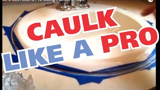 Caulk a Sink Like a Pro Using Painters Tape [upl. by Ardene715]