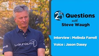 25 Questions with Steve Waugh [upl. by Cleon]