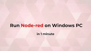 How to run NodeRED on Windows PC [upl. by Charin149]