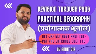 L02  Practical Geography प्रयोगात्मक भूगोल  NETJRF SET Asst Prof TGT PGT CUET PhD  Ankit Sir [upl. by Juliane]