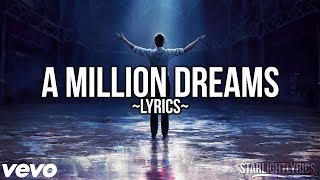 The Greatest Showman  A Million Dreams Lyric Video HD [upl. by Ludeman]