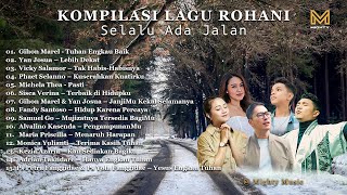 KOMPILASI LAGU ROHANI SELALU ADA JALAN  MIGHTY MUSIC [upl. by Stover344]