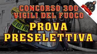 Info svolgimento PROVA PRESELETTIVA  Concorso 300 Vigili del Fuoco [upl. by Phaidra45]