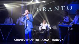 GRANTO ГРАНТО  AXQAT MARDUN NEW 2015 [upl. by Kalvn]