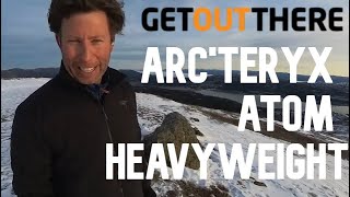 Arcteryx Atom Heavyweight Jacket Tested and Reviewed [upl. by Rubma]