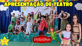 PETER PAN  APRESENTAÇÃO TEATRAL na Escola [upl. by Jackson]