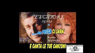 KARAOKE PESCATORE  PIERANGELO BERTOLI ft FIORELLA MANNOIA Demo [upl. by Alul]