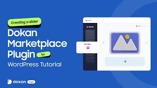Creating a slider  Dokan Marketplace Plugin for WordPress Tutorial [upl. by Llatsyrk451]