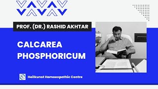 Calcarea phos3 by Prof Dr Rashid Akhtar [upl. by Rayburn]